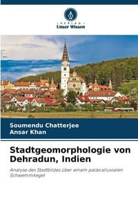 Produktbild: Stadtgeomorphologie von Dehradun, Indien