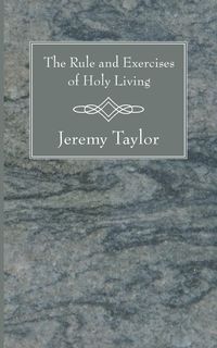 Produktbild: The Rule and Exercises of Holy Living
