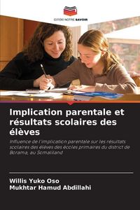 Produktbild: Implication parentale et r&eacute;sultats scolaires des &eacute;l&egrave;ves