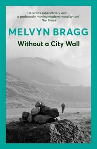 Produktbild: Bragg, M: Without a City Wall