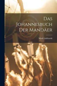 Produktbild: Das Johannesbuch der Mand&auml;er