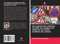 Produktbild: Um estudo das pr&aacute;ticas de HSE em projetos de edif&iacute;cios de v&aacute;rios andares em Lahore