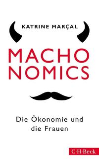 Bild vom Artikel Machonomics vom Autor Katrine Marçal