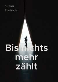 Produktbild: Bis nichts mehr z&auml;hlt