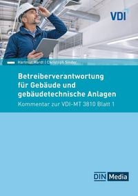 Produktbild: Betreiberverantwortung f&uuml;r Geb&auml;ude und geb&auml;udetechnische Anlagen