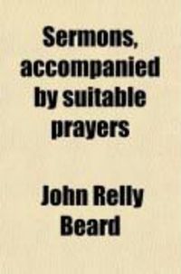Produktbild: Sermons, Accompanied by Suitable Prayers; Designed to Be Used in Families