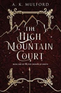 Bild vom Artikel The High Mountain Court vom Autor A. K. Mulford