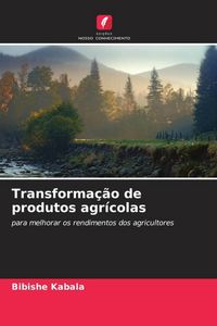 Produktbild: Transforma&ccedil;&atilde;o de produtos agr&iacute;colas