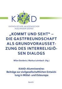 Produktbild: Kommt und Seht - Die Gastfreundschaft als grundvoraussetzung des interreligi&ouml;sen Dialogs