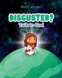 Produktbild: Disgusted? Talk to God