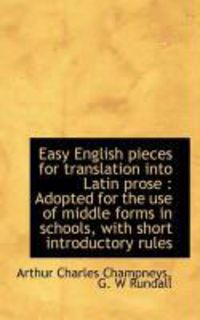 Produktbild: Easy English Pieces for Translation Into Latin Prose: Adopted for the Use of Middle Forms in School