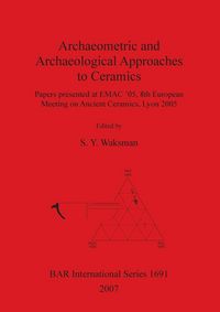 Produktbild: Archaeometric and Archaeological Approaches to Ceramics