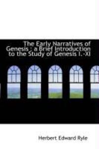Produktbild: The Early Narratives of Genesis: A Brief Introduction to the Study of Genesis I.-XI