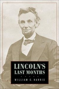 Produktbild: Harris, W: Lincoln`s Last Months
