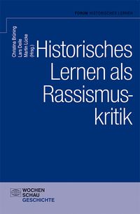 Produktbild: Historisches Lernen als Rassismuskritk