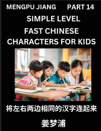 Produktbild: Chinese Characters Test Series for Kids (Part 14) - Easy Mandarin Chinese Character Recognition Puzzles, Simple Mind Games to Fast Learn Reading Simplified Characters