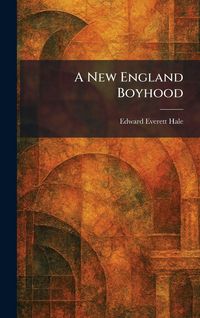 Produktbild: A New England Boyhood