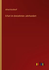Produktbild: Erfurt im dreizehnten Jahrhundert