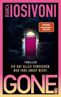 Produktbild: Gone - Sie hat alles vergessen. Nur ihre Angst nicht.