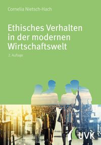 Produktbild: Ethisches Verhalten in der modernen Wirtschaftswelt