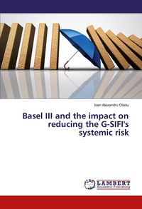 Produktbild: Basel III and the impact on reducing the G-SIFI's systemic risk