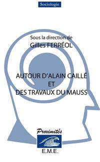 Produktbild: Autour d'Alain Caill&eacute; et des travaux de Marcel Mauss