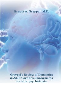 Produktbild: Graypel's Review of Dementias and Adult Cognitive Impairments for Non-psychiatrists