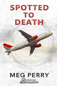 Produktbild: Spotted to Death (Angeles Investigations Mysteries, #6)