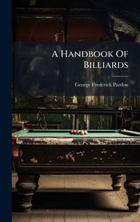 Produktbild: A Handbook Of Billiards