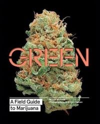 Produktbild: Green: A Field Guide to Marijuana