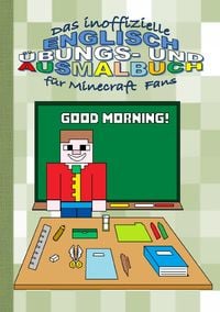 Bild vom Artikel Das Inoffizielle Englisch Übungs- und Ausmalbuch für Minecraft Fans vom Autor Brian Gagg
