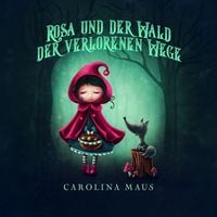 Produktbild: Rosa und der Wald der verlorenen Wege