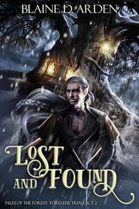Produktbild: Lost and Found: Forester Triad Act Two (Tales of the Forest, #2)