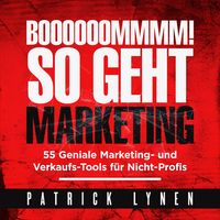 Produktbild: BOOOOOOMMMM! So geht Marketing