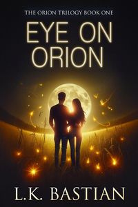 Produktbild: Eye on Orion (Orion Trilogy, #1)