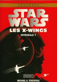 Produktbild: Les X-Wings : int&eacute;grale. Tome 1