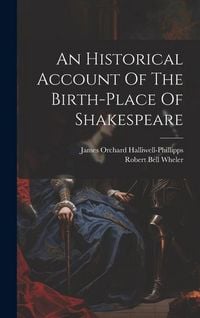 Produktbild: An Historical Account Of The Birth-place Of Shakespeare