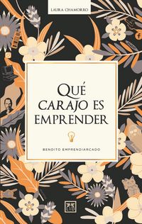 Produktbild: Qu&eacute; carajo es emprender