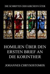Produktbild: Homilien &uuml;ber den ersten Brief an die Korinther