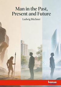 Produktbild: Man in the Past, Present and Future