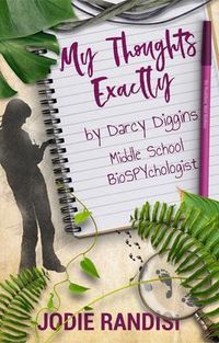 Produktbild: My Thoughts Exactly by Darcy Diggins, BioSPYchologist