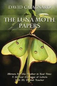 Produktbild: The Luna Moth Papers: Mirrors for One Another in Real Time