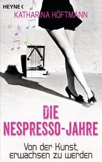 Produktbild: Die Nespresso-Jahre