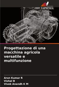 Produktbild: Progettazione di una macchina agricola versatile e multifunzione