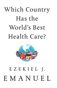 Produktbild: Which Country Has the World's Best Health Care?