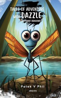Produktbild: Tales of Adventure with Dazzle The Giant Dragonfly