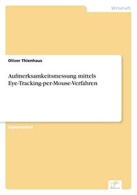 Produktbild: Aufmerksamkeitsmessung mittels Eye-Tracking-per-Mouse-Verfahren