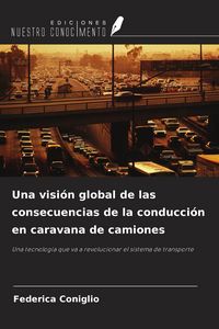 Produktbild: Una visi&oacute;n global de las consecuencias de la conducci&oacute;n en caravana de camiones