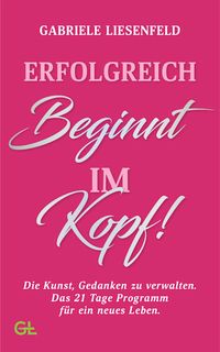 Produktbild: Erfolgreich beginnt im Kopf