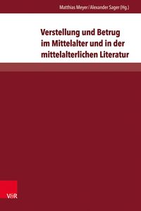 Produktbild: Verstellung und Betrug im Mittelalter und in der mittelalterlichen Literatur
